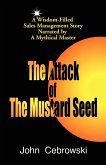 The Attack of the Mustard Seed
