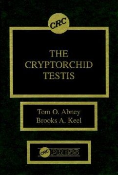 The Cryptorchid Testis - Abney, Thomas O; Keel, Brooks A