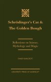 Schrödinger's Cat & The Golden Bough