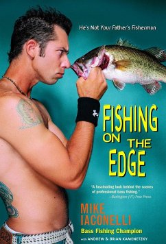 Fishing on the Edge - Iaconelli, Mike; Kamenetzky, Andrew; Kamenetzky, Brian