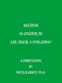 Bacteria In Control Of Life, Death, & Evolution?