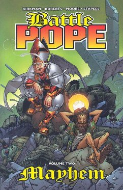 Battle Pope Volume 2: Mayhem - Kirkman, Robert