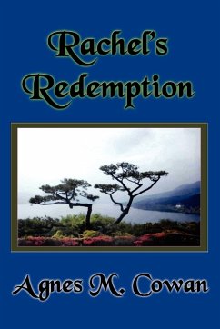 Rachel's Redemption - Cowan, Agnes M.