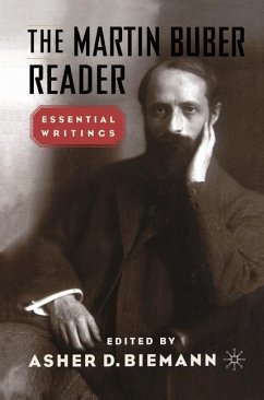 The Martin Buber Reader - Biemann, Asher