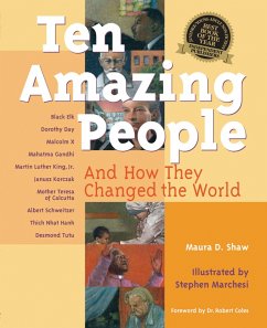Ten Amazing People: And How They Changed the World - Shaw, Maura D.