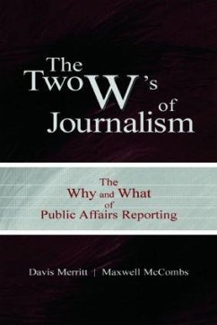 The Two W's of Journalism - Merritt, Davis Buzz; McCombs, Maxwell E