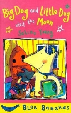 Big Dog and Little Dog Visit the Moon - Young, Selina