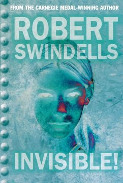 Invisible! - Swindells, Robert