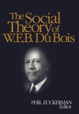 The Social Theory of W.E.B. Du Bois