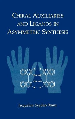 Chiral Auxiliaries and Ligands in Asymmetric Synthesis - Seyden-Penne, Jacqueline
