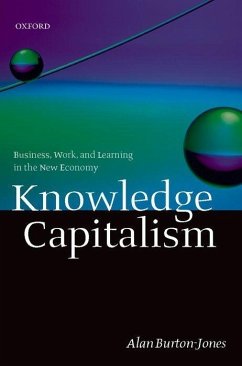 Knowledge Capitalism: Business, Work, and Learning in the New Economy - Burton-Jones, Alan