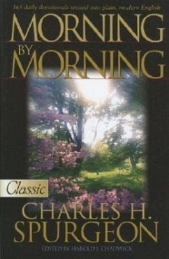 Morning by Morning - Spurgeon, Charles H