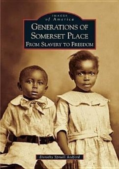 Generations of Somerset Place: From Slavery to Freedom - Redford, Dorothy Spruill