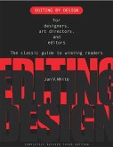 Editing by Design: For Designers, Art Directors, and Editors: The Classic Guide to Winning Readers