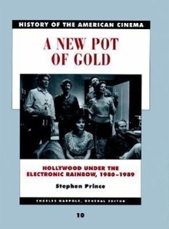 A New Pot of Gold: Hollywood Under the Electric Rainbow, 1980-1989 - Prince, Stephen