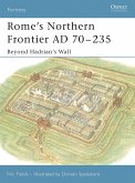 Rome's Northern Frontier Ad 70-235: Beyond Hadrian's Wall