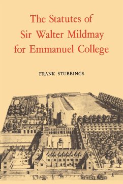 The Statutes of Sir Walter Mildmay - Stubbings, Frank; Mildmay, Walter; Walter, Mildmay