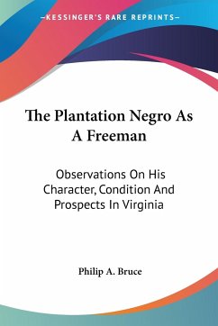 The Plantation Negro As A Freeman