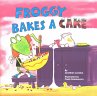 Froggy Bakes a Cake - Bild 1
