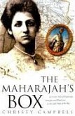 The Maharajah's Box: An Exotic Tale of Espionage, Intrigue, and Illicit Love in the Days of the Raj