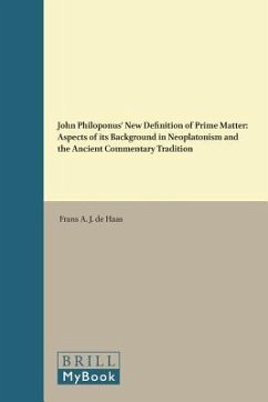 John Philoponus' New Definition of Prime Matter - de Haas, Frans A J