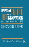 Impasse and Innovation in Psychoanalysis
