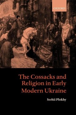 The Cossacks and Religion in Early Modern Ukraine - Plokhy, Serhii
