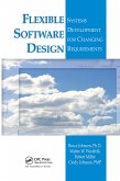 Flexible Software Design: Systems Development for Changing Requirements