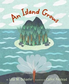 An Island Grows - Schaefer, Lola M