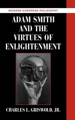 Adam Smith and the Virtues of Enlightenment - Griswold, Charles L. Jr.