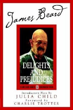 James Beard's Delights and Prejudices - Beard, James