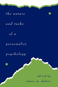 The Nature and Tasks of a Personalist Psychology - DuBois, James M.