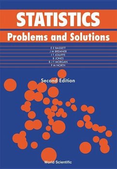 Statistics: Problems and Solution (Second Edition) - Bassett, Eryl E; Bremner, J Mike; Jones, Byron; Morgan, Byron J T; North, P M; Jolliffe, Ian T