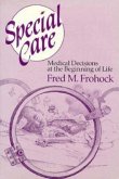 Special Care: Medical Decisions at the Beginning of Life