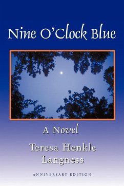 Nine O'Clock Blue - Langness, Teresa Henkle