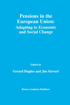 Pensions in the European Union: Adapting to Economic and Social Change - Hughes, Gerard / Stewart, Jim (Hgg.)