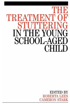 The Treatment of Stuttering in the Young School Aged Child - Lees, Roberta