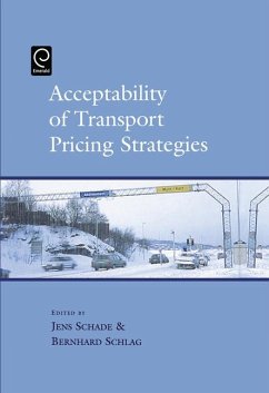 Acceptability of Transport Pricing Strategies - Schade, Jens / Schlag, Bernhard (eds.)