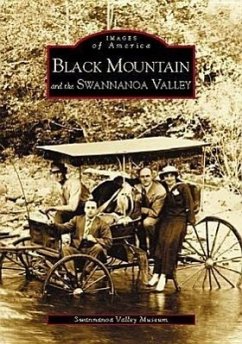 Black Mountain and the Swannanoa Valley - Swannanoa Valley Museum