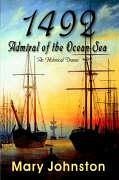 1492: Admiral of the Ocean-Sea - Johnston, Mary