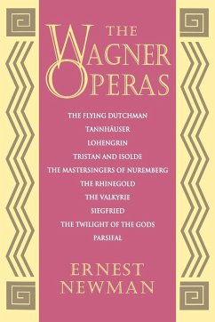 The Wagner Operas - Newman, Ernest
