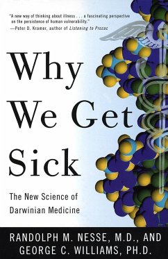 Why We Get Sick - Nesse, Randolph M; Williams, George C