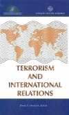 Terrorism and International Relations Terrorism and International Relations