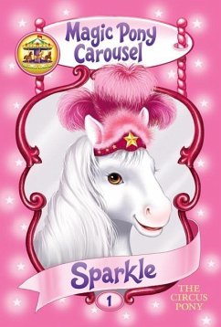 Magic Pony Carousel #1: Sparkle the Circus Pony - Shire, Poppy