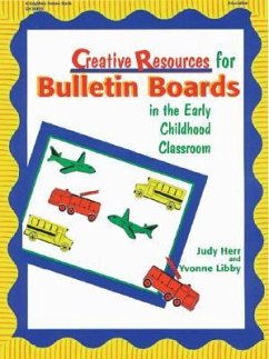 Creative Resources for Bulleti - Herr, Judy; Libby, Yvonne