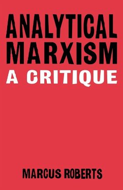 Analytical Marxixm: A Critique - Roberts, Marcus