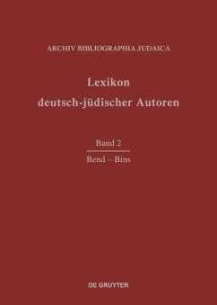 Lexikon deutsch-jüdischer Autoren / Bend - Bins / Lexikon deutsch-jüdischer Autoren Band 2 - Bend - Bins