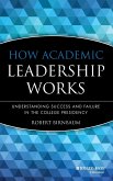 How Academic Leadership Works
