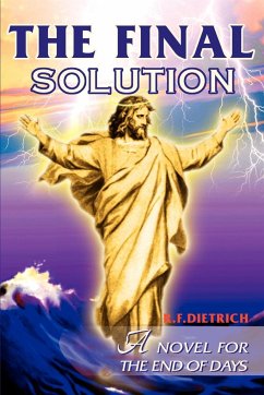 The Final Solution - Dietrich, R. F.