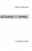 Schwarzrosa Prosa Schwarzrosa Prosa